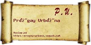 Prágay Urbána névjegykártya